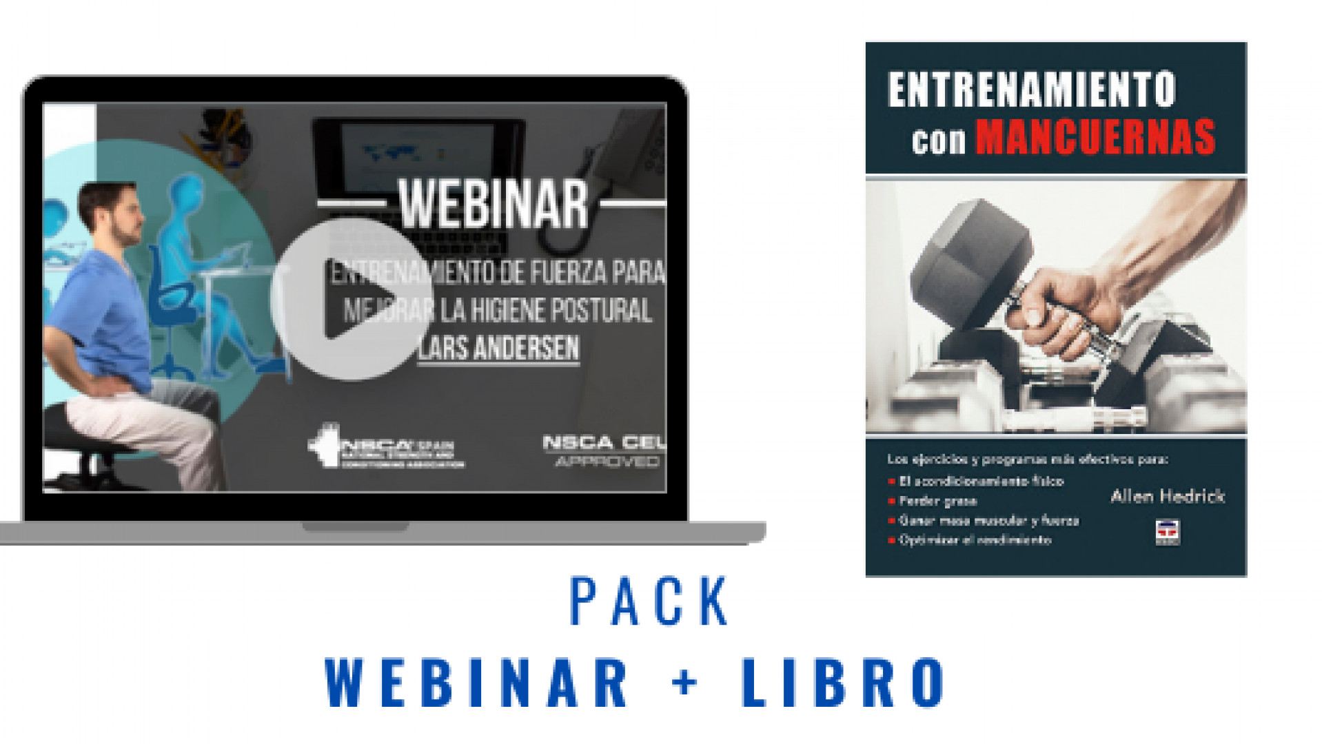 PACK Webinar "Higiene postural" + Libro "Entrenamiento con mancuernas"
